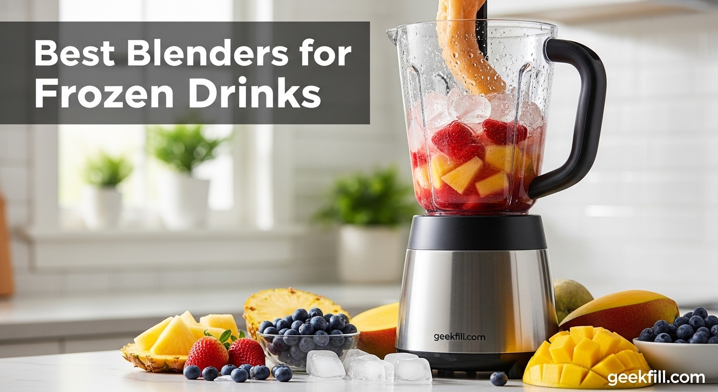 Best Blenders for Frozen Drinks
