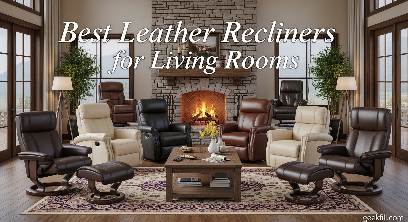 Best Leather Recliners for Living Rooms
