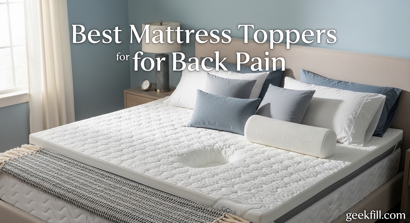 Best Mattress Toppers for Back Pain