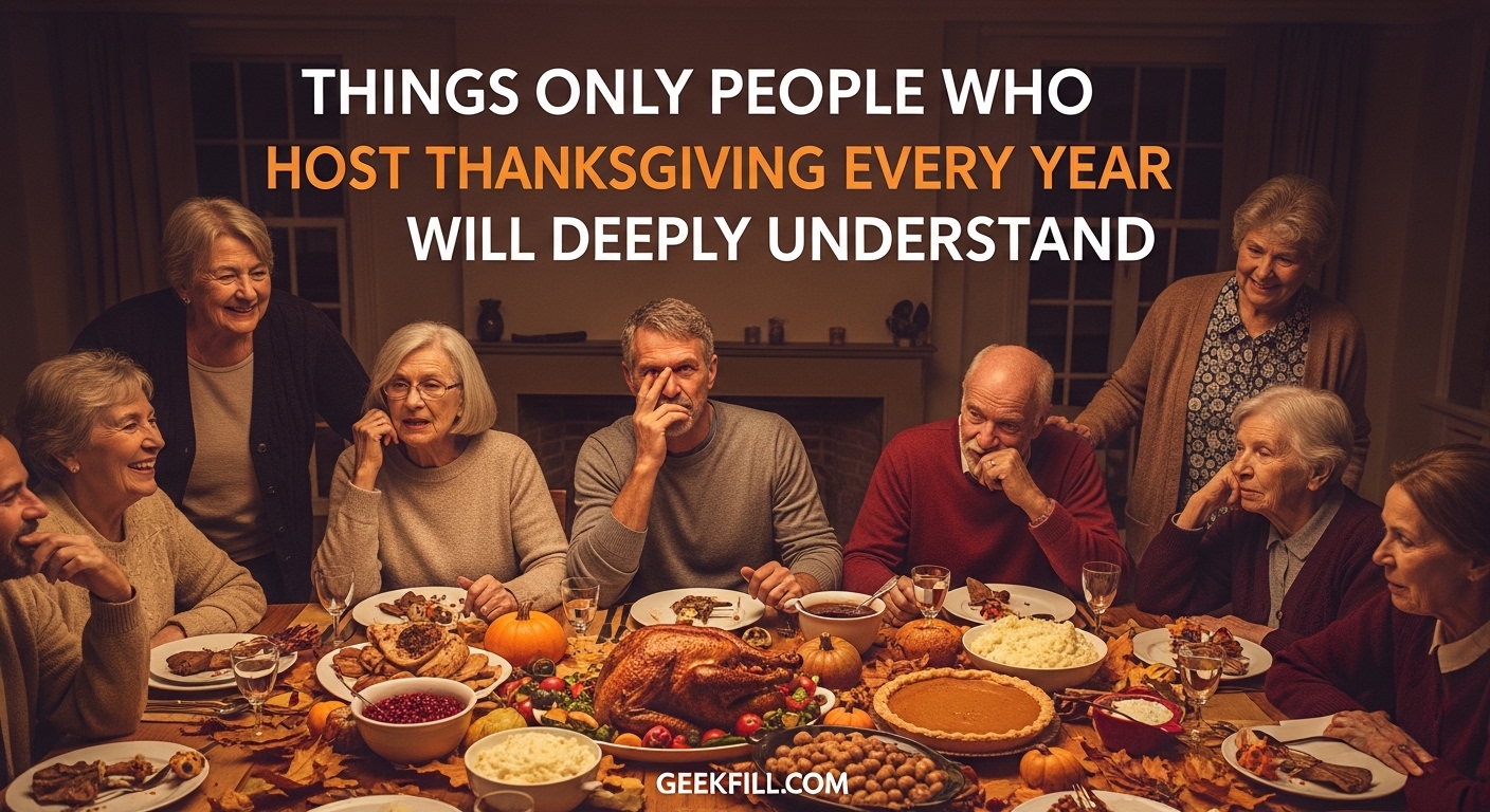 Things Only People Who Host Thanksgiving Every Year Will Deeply Understand