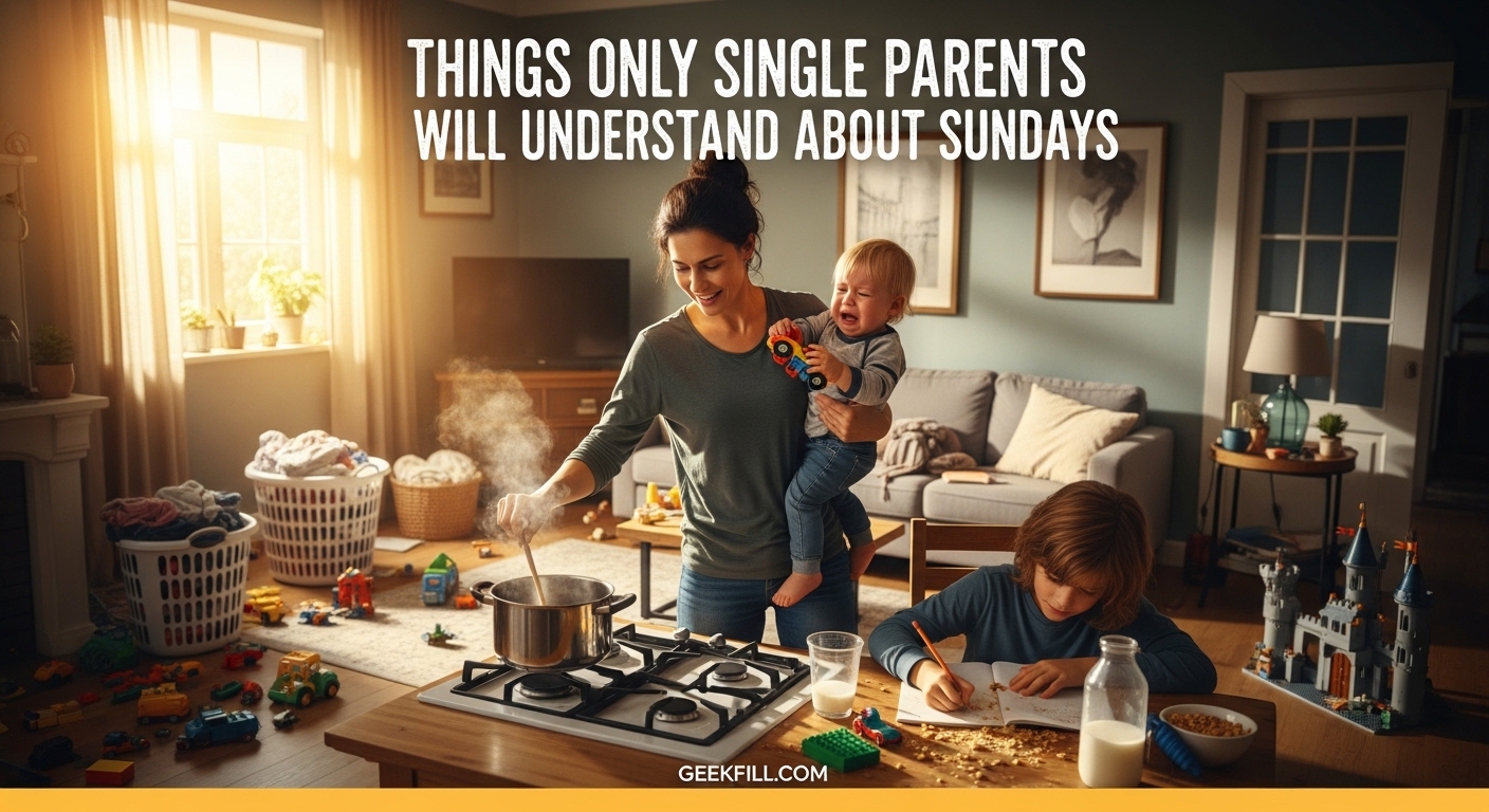 Things Only Single Parents Will Understand About Sundays