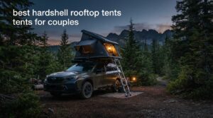 best hardshell rooftop tents for couples
