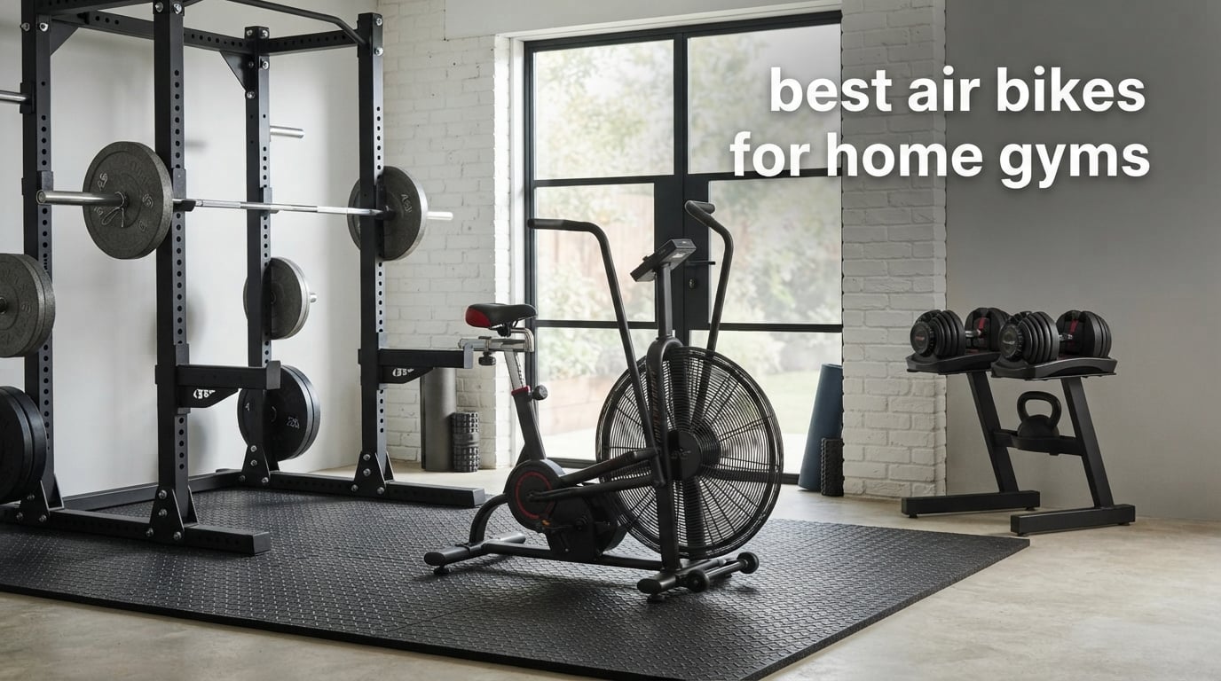 best air bikes for home gyms