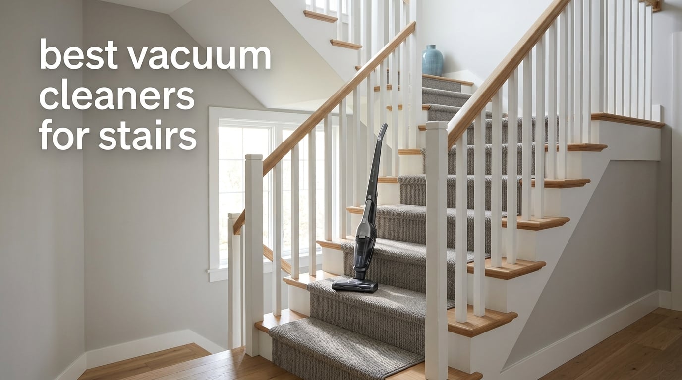 best vacuum cleaners for stairs