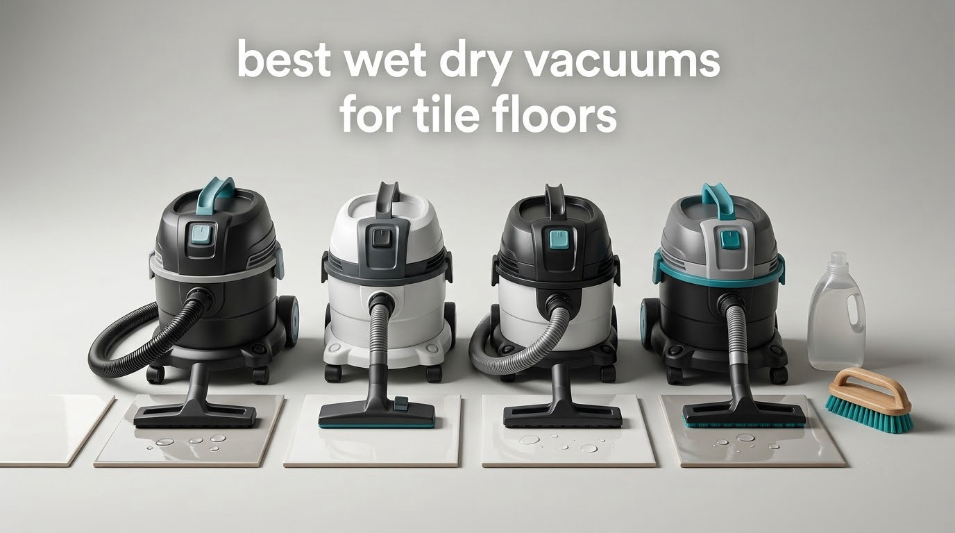 best wet dry vacuums for tile floors