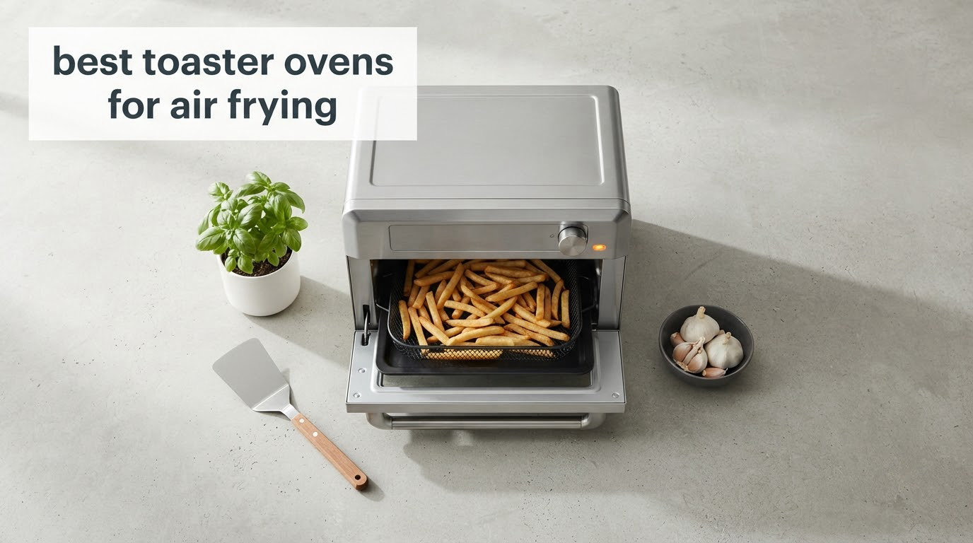 best toaster ovens for air frying